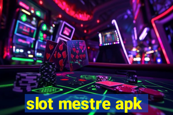 slot mestre apk