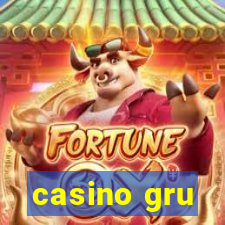 casino gru