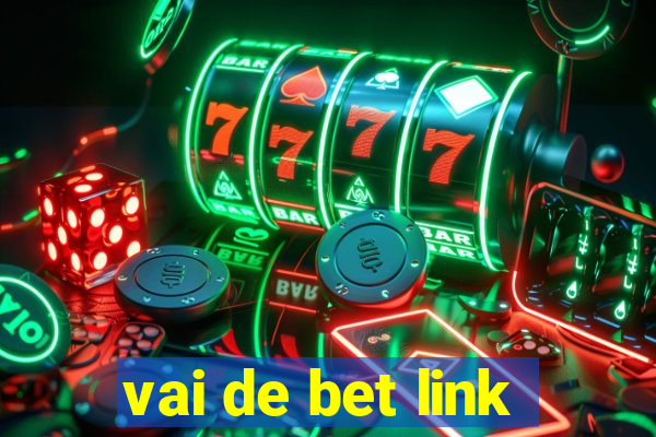 vai de bet link