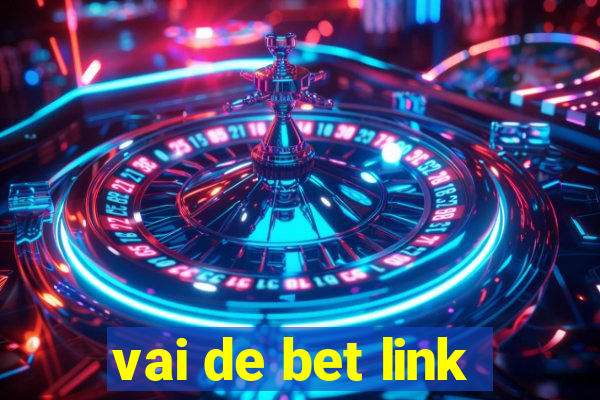 vai de bet link