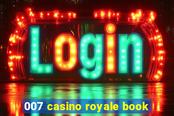 007 casino royale book