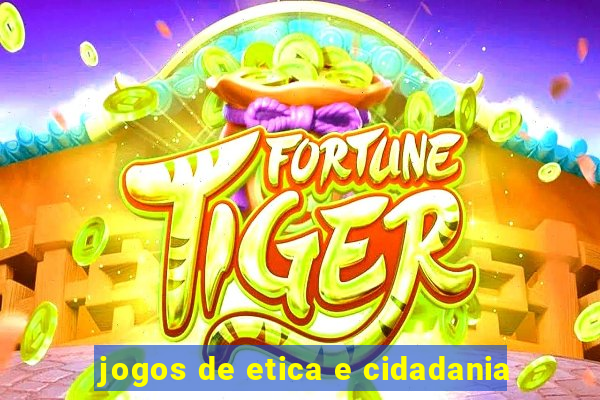 jogos de etica e cidadania