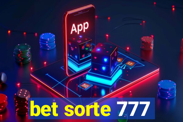 bet sorte 777