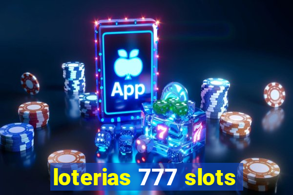 loterias 777 slots