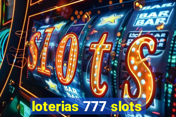 loterias 777 slots