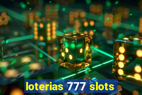 loterias 777 slots