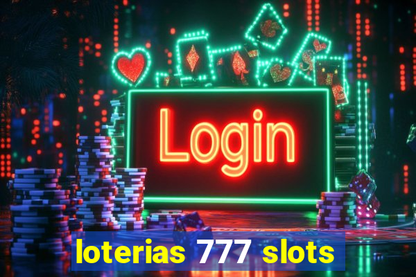 loterias 777 slots