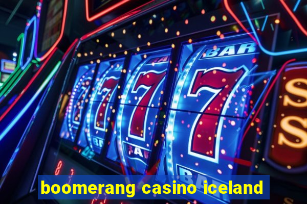 boomerang casino iceland