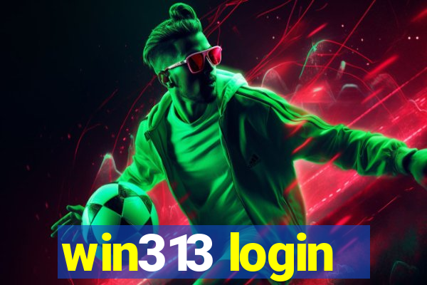 win313 login