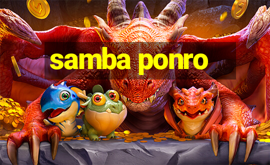 samba ponro