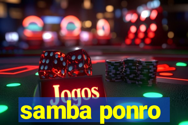 samba ponro