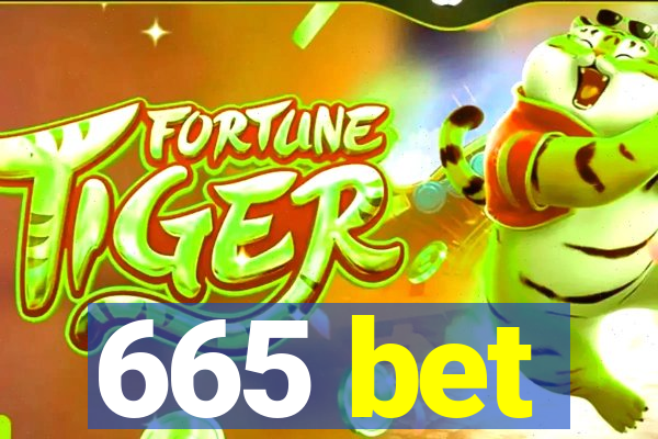 665 bet