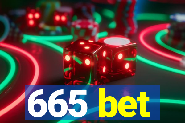 665 bet