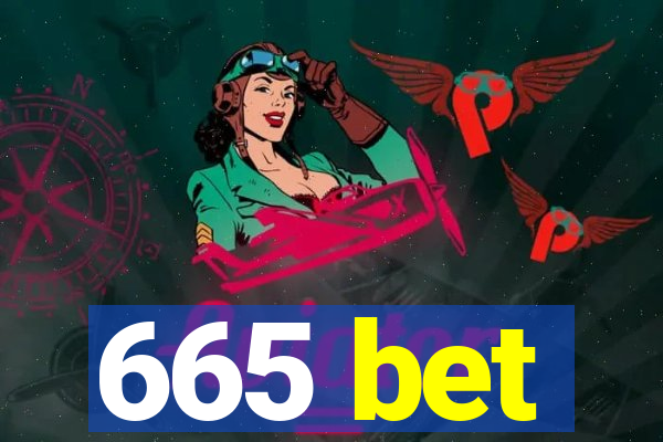 665 bet