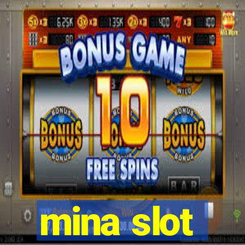 mina slot