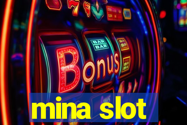 mina slot