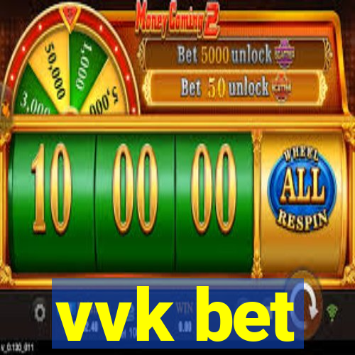 vvk bet