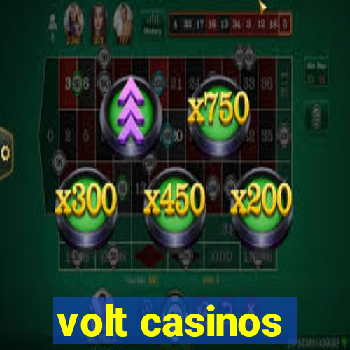 volt casinos