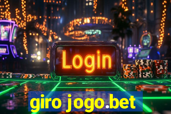 giro jogo.bet