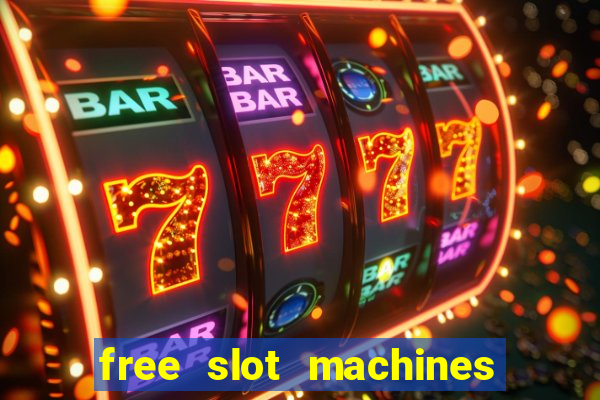 free slot machines to play