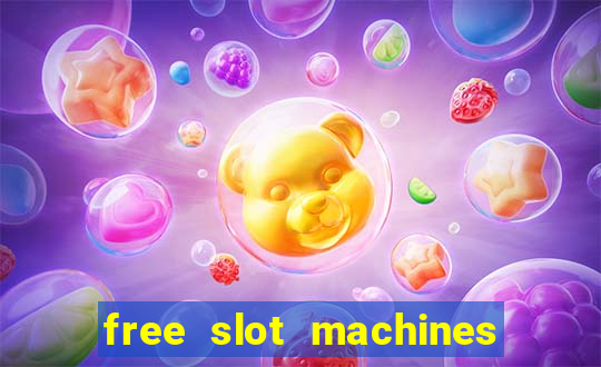 free slot machines to play