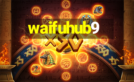 waifuhub9