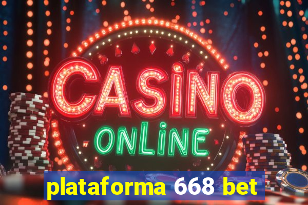 plataforma 668 bet