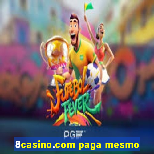 8casino.com paga mesmo