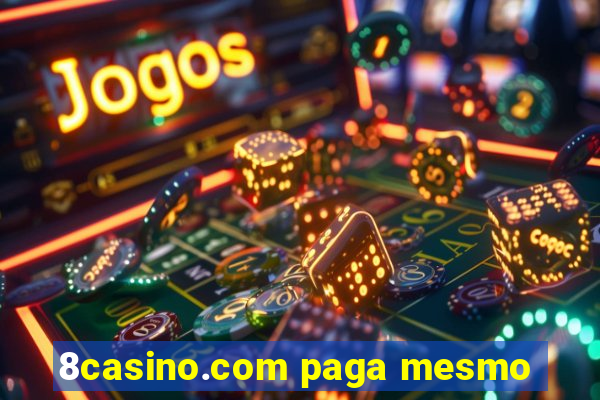 8casino.com paga mesmo