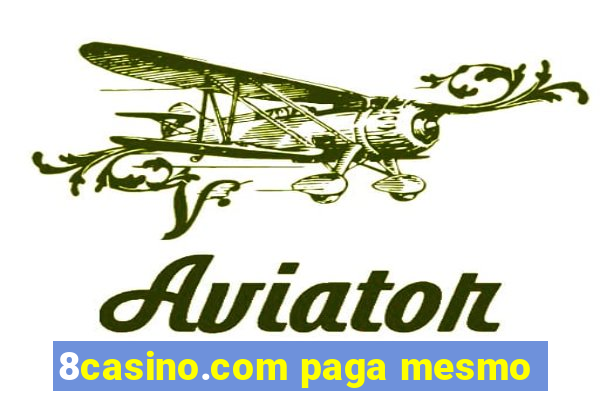 8casino.com paga mesmo