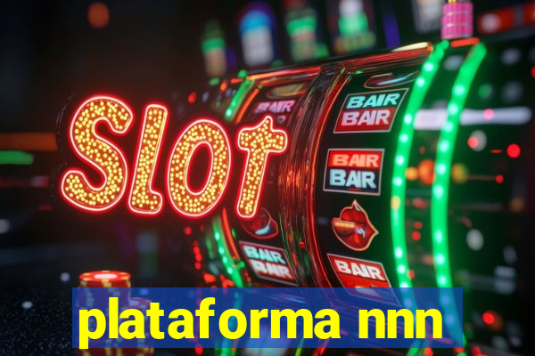 plataforma nnn