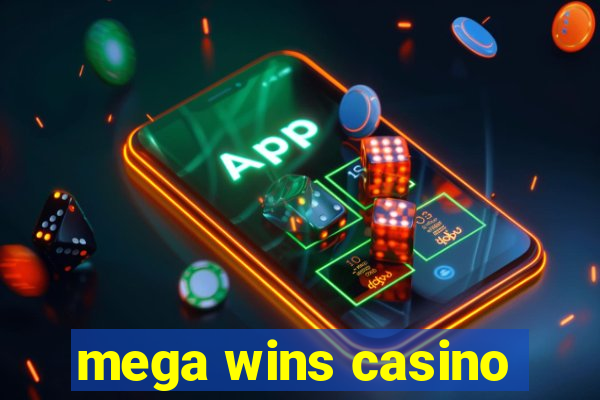 mega wins casino