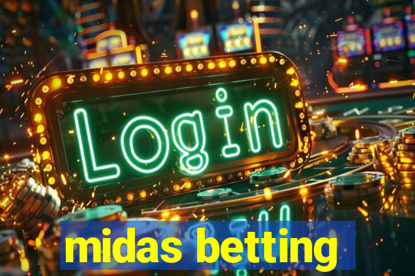 midas betting