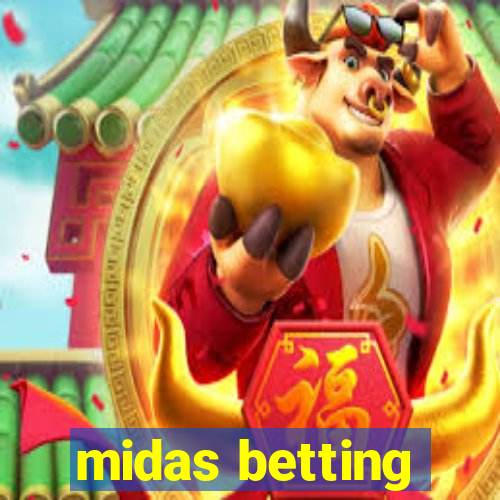 midas betting