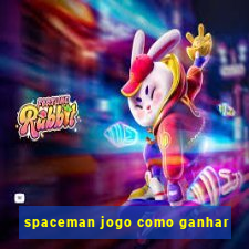 spaceman jogo como ganhar