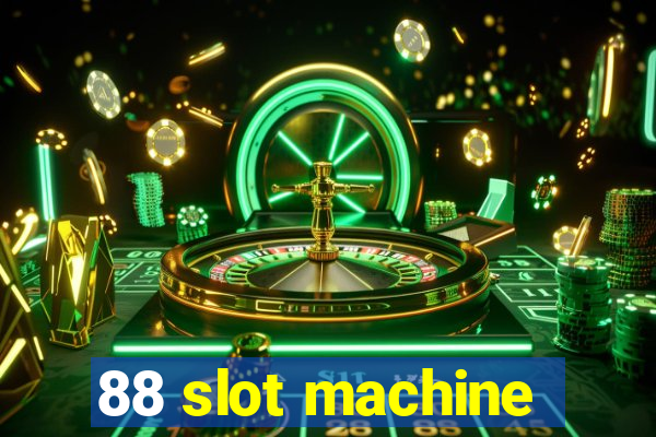 88 slot machine