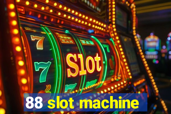 88 slot machine