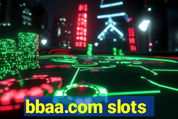 bbaa.com slots