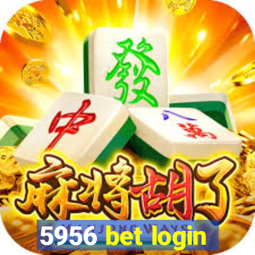 5956 bet login