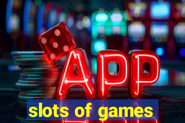 slots of games