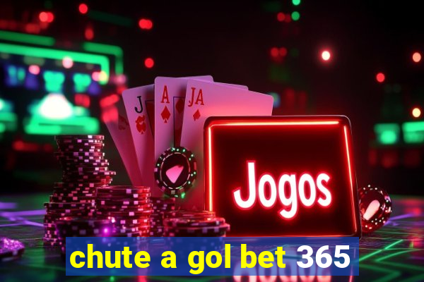 chute a gol bet 365