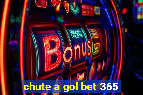 chute a gol bet 365