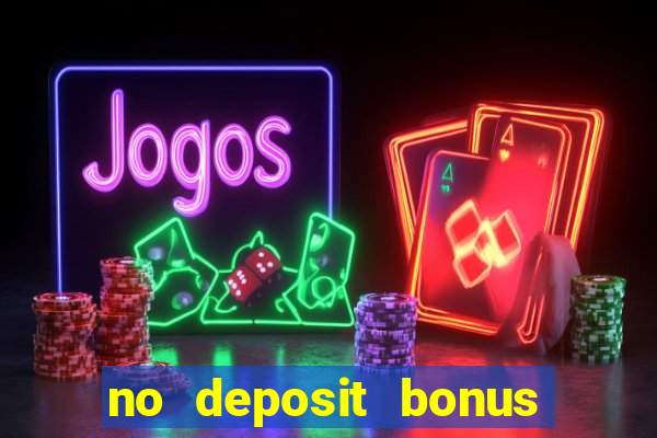 no deposit bonus codes casino