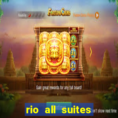 rio all suites hotel casino