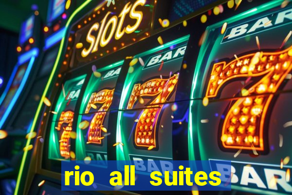 rio all suites hotel casino