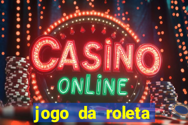 jogo da roleta como funciona