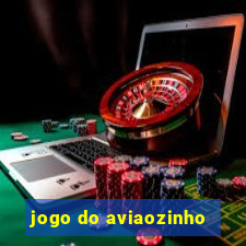 jogo do aviaozinho