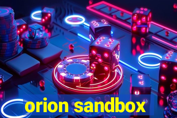 orion sandbox