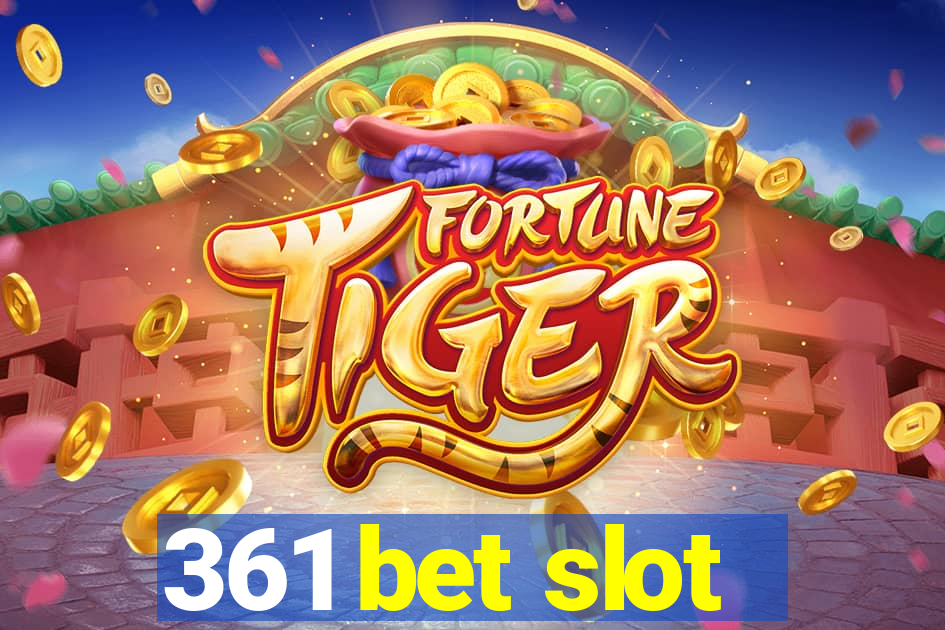 361 bet slot