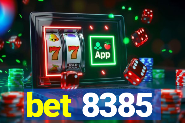 bet 8385